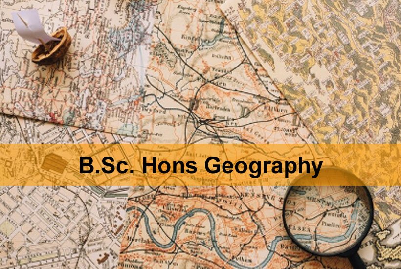 B.Sc. (Hons.) Geography